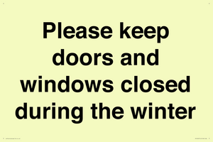 Please keep doors and windows closed during the winter